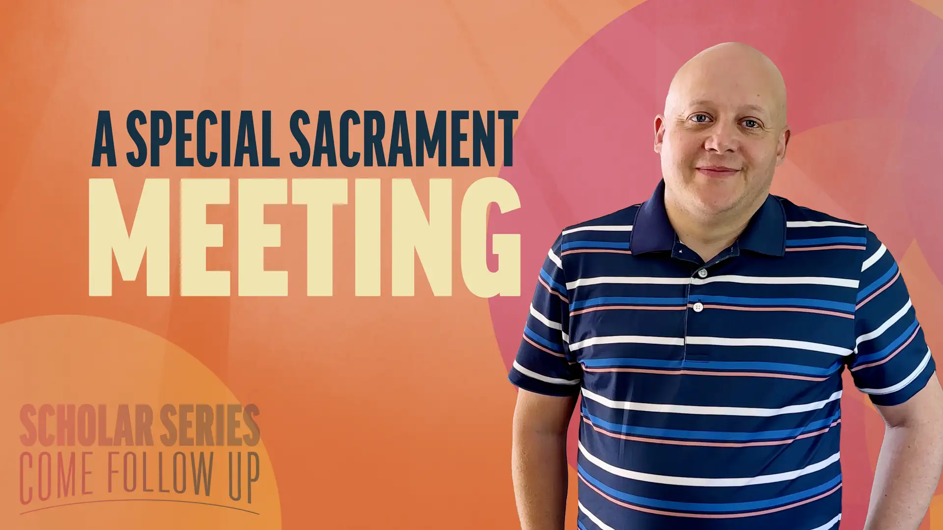 March 24-30 | Doctrine and Covenants 27-28 | A Special Sacrament Meeting