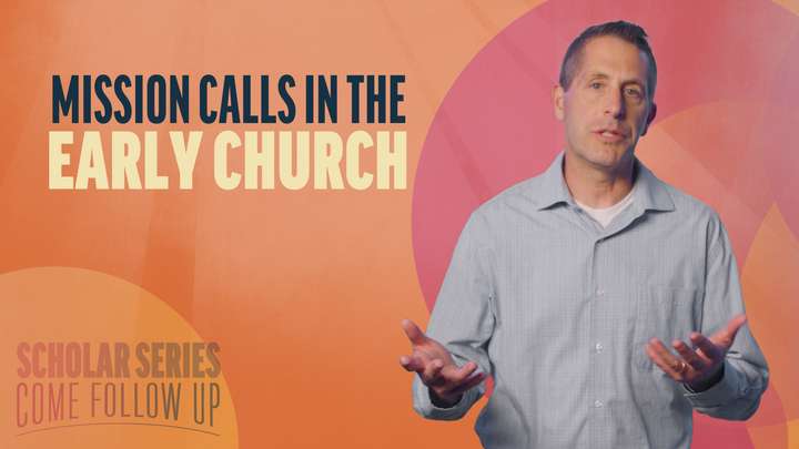July 14-20 | Doctrine and Covenants 77-80 | Mission Calls In The Early Church