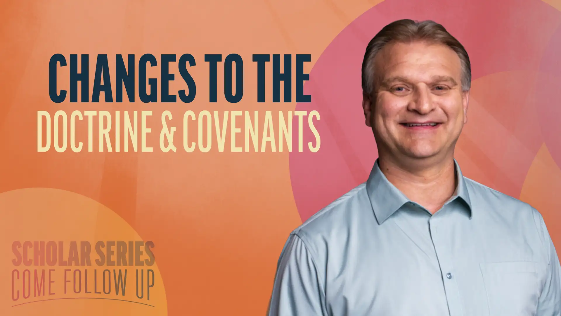 December 1-7 | Doctrine and Covenants 137-138 | Changes To The Doctrine & Covenants