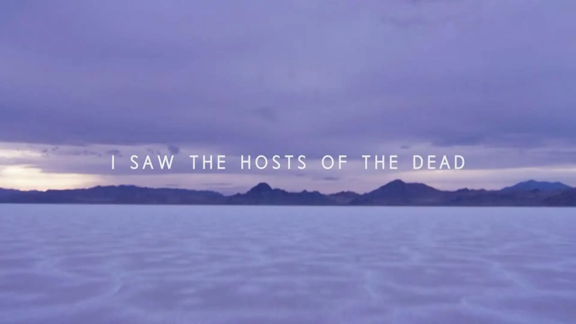 I Saw the Hosts of the Dead