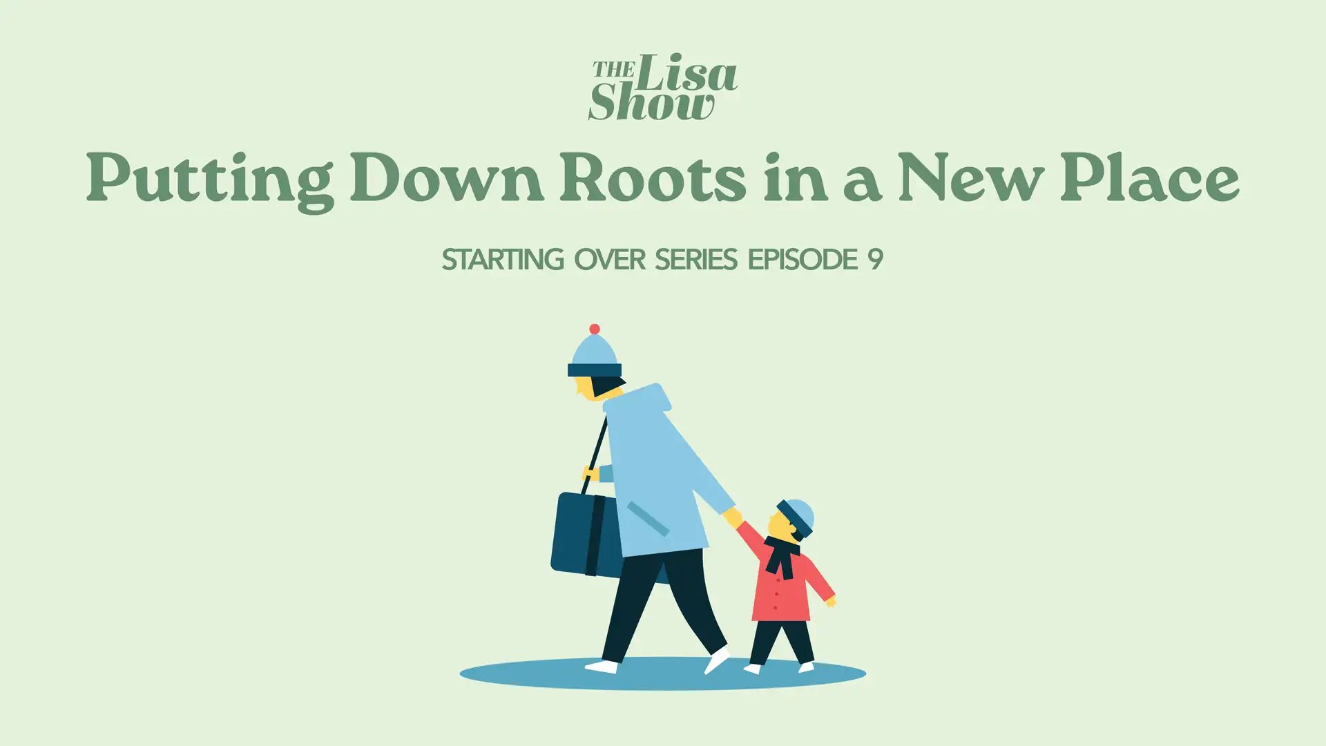 Putting Down Roots in a New Place - Starting Over, Part 9