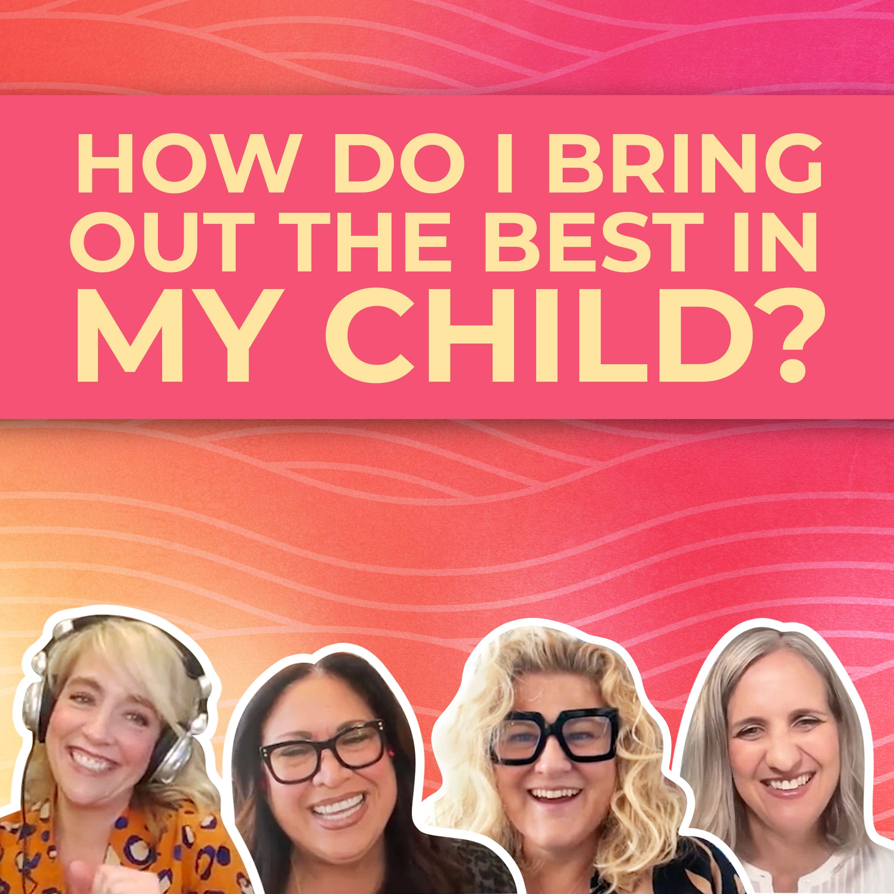 How Do I Help My Kids Do Their Best? episode artwork