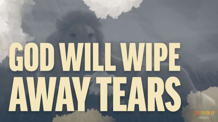 December 11-17 | Revelation 6-14 | God Will Wipe Away Tears