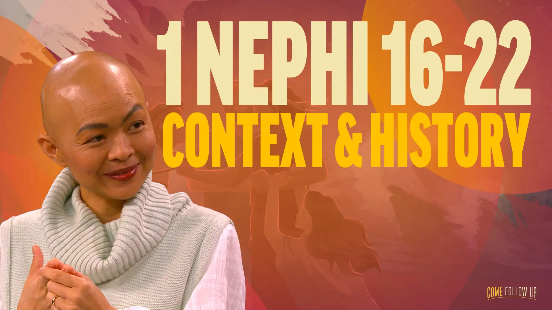 January 29-February 4 | 1 Nephi 16-22 | Context and History