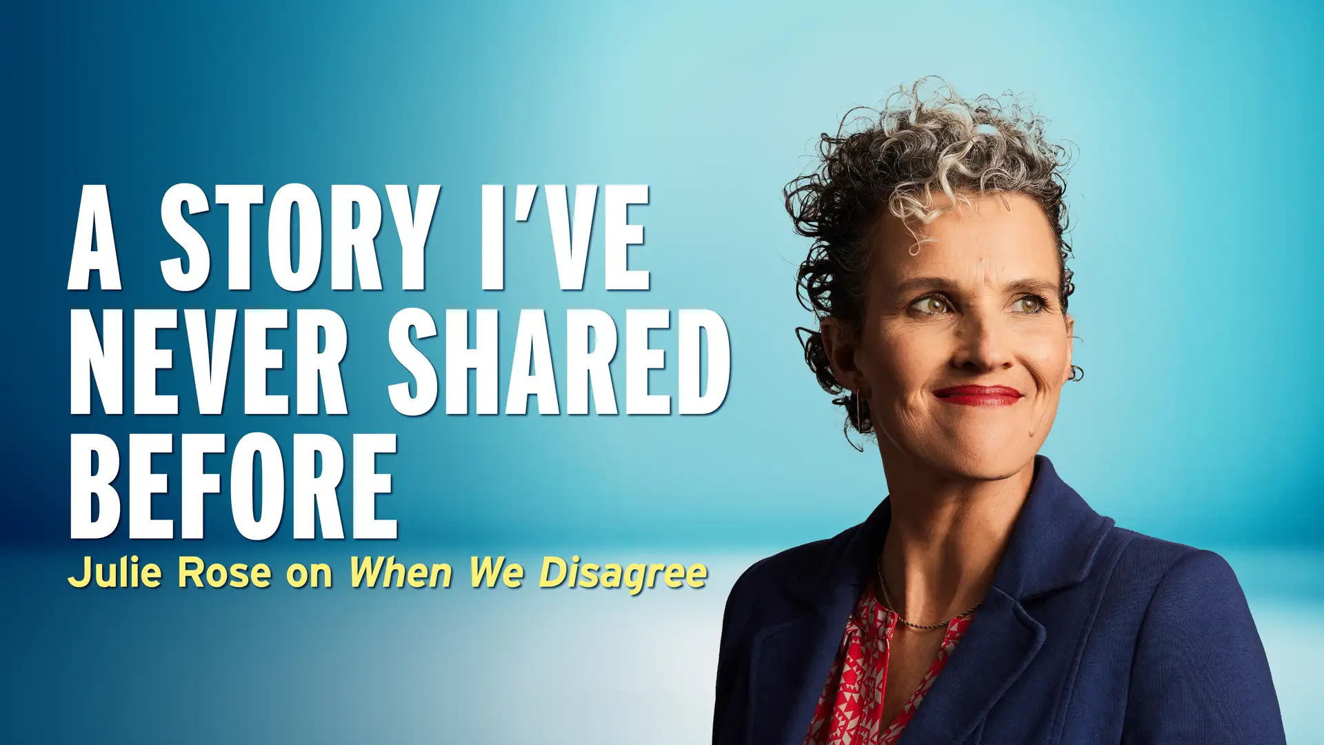 The Disagreement Julie Rose Wishes She Handled Better