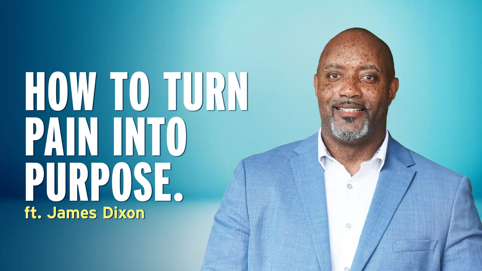 He Lost His Leg. Then He Gained His Purpose. – James Dixon