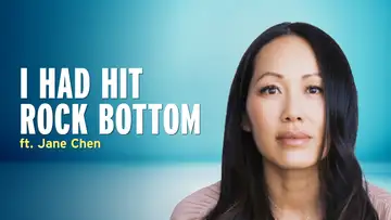 Finding Your Worth After Hitting Rock Bottom – Jane Chen