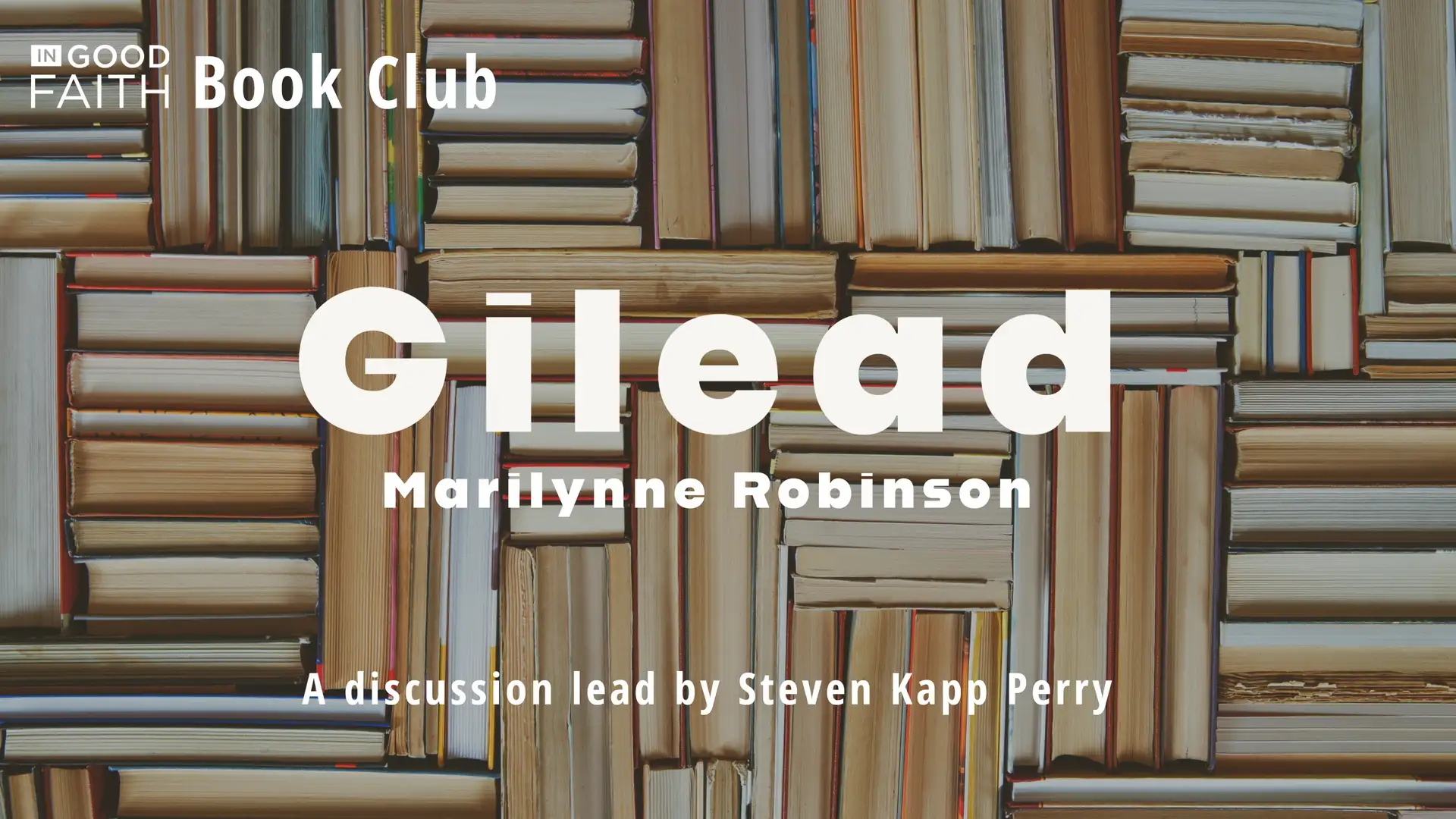 Ep. 143 Book Club Edition: Gilead by Marilynne Robinson
