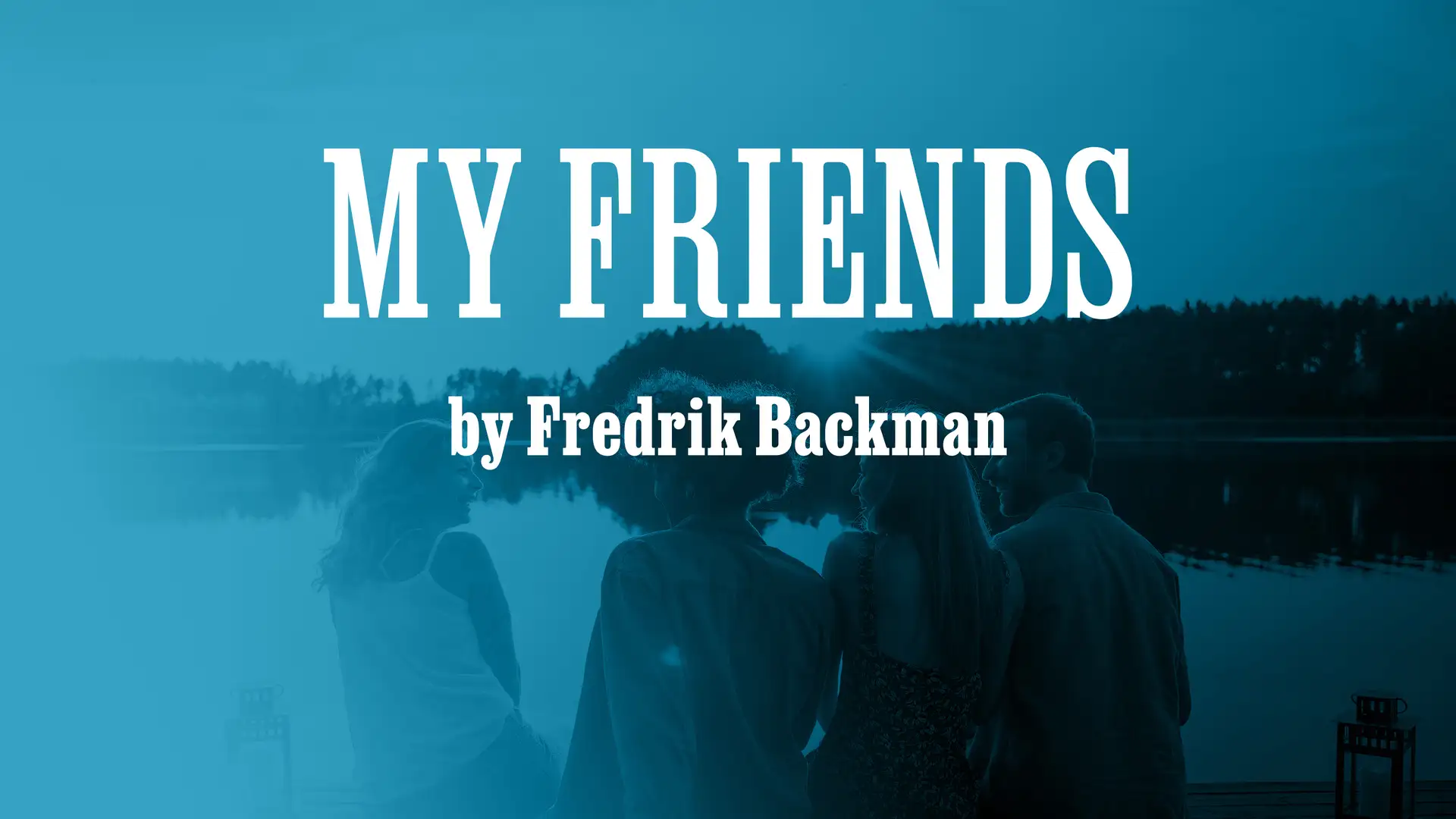 "My Friends" by Fredrik Backman
