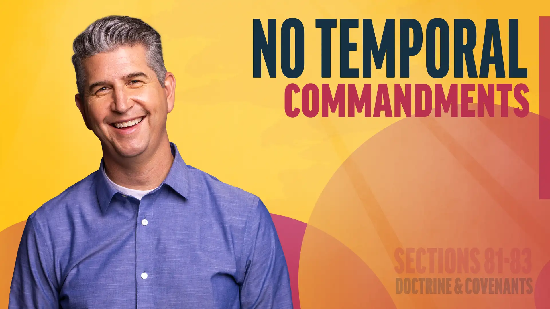 July 21-27 | Doctrine and Covenants 81-83 | No Temporal Commandments
