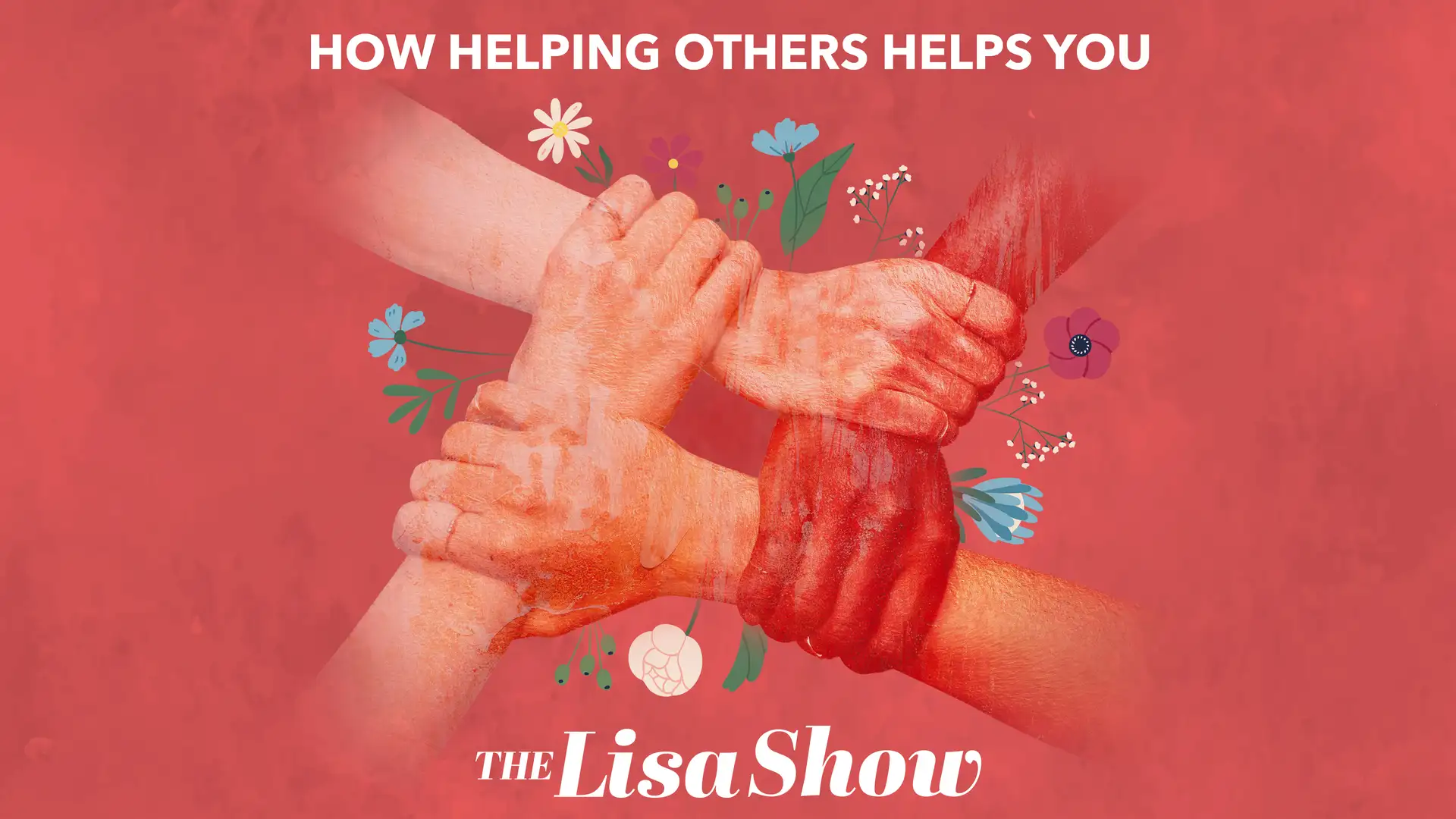 How Helping Others Helps You - Doing Good Better, Part 6