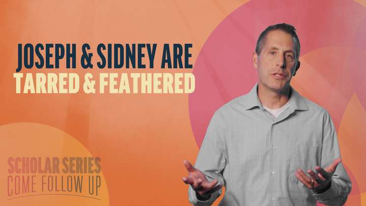 July 14-20 | Doctrine and Covenants 77-80 | Joseph & Sydney Are Tarred & Feathered
