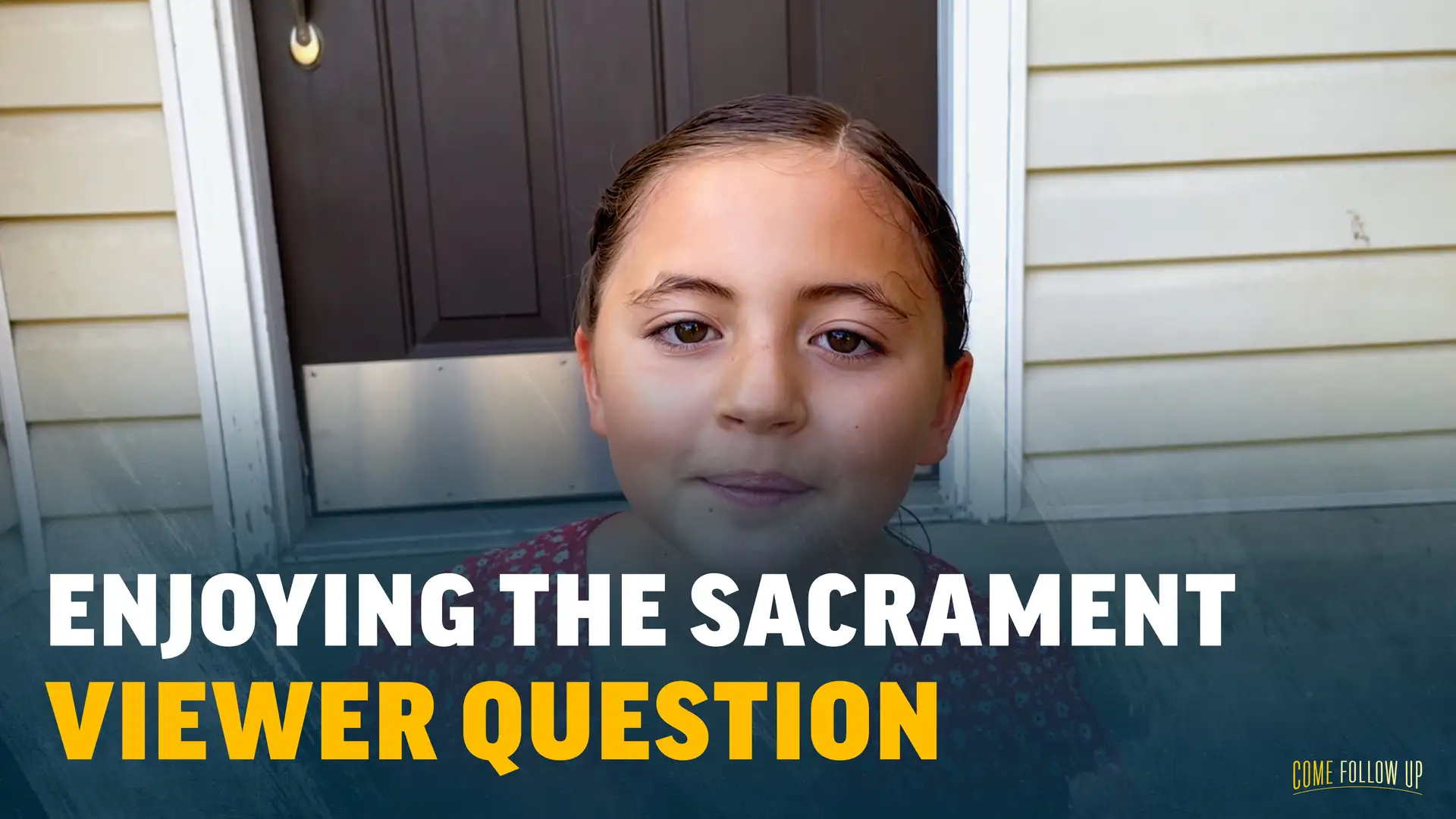 May 29-June 4 | Matthew 26; Mark 14; John 13 | Viewer Question: Enjoying the Sacrament