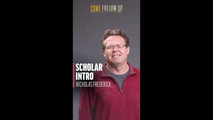 January 22-January 28 | 1 Nephi 11-15 | Scholar Introduction