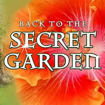Back to the Secret Garden