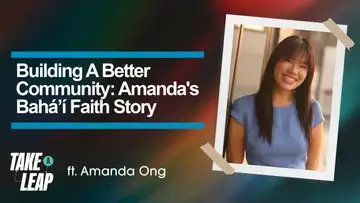 Building A Better Community: Amanda's Baháʼí Faith Story