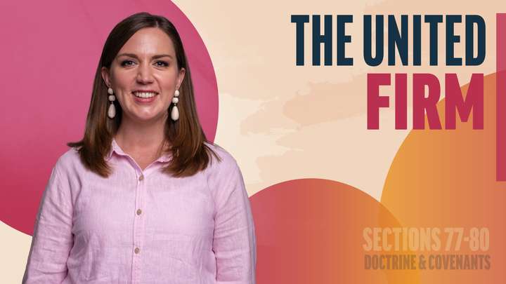 July 14-20 | Doctrine and Covenants 77-80 | The United Firm