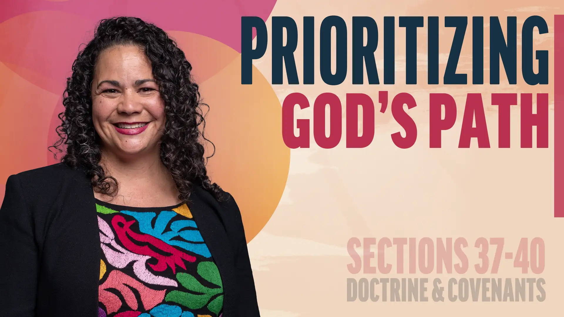 April 21-27 | Doctrine and Covenants 37-40 | Prioritizing God's Path