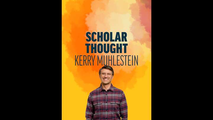 December 18-24 | Christmas | Scholar Thought: Kerry Muhlestein