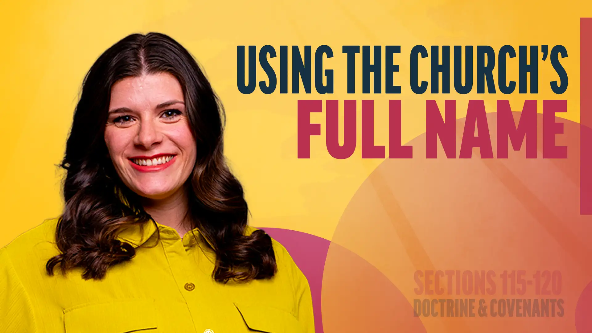 October 13-19 | Doctrine and Covenants 115-120 | Using The Church's Full Name