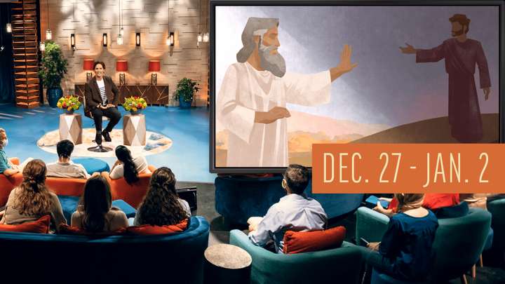 December 27-January 2 | Moses 1; Abraham 3