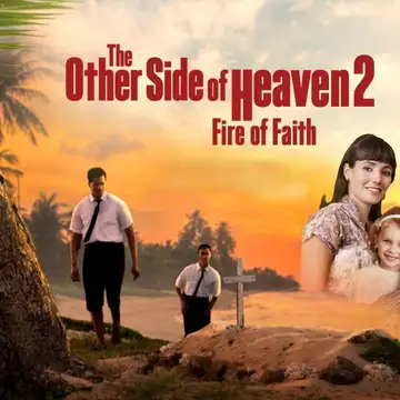 The Other Side of Heaven 2: Fire of Faith