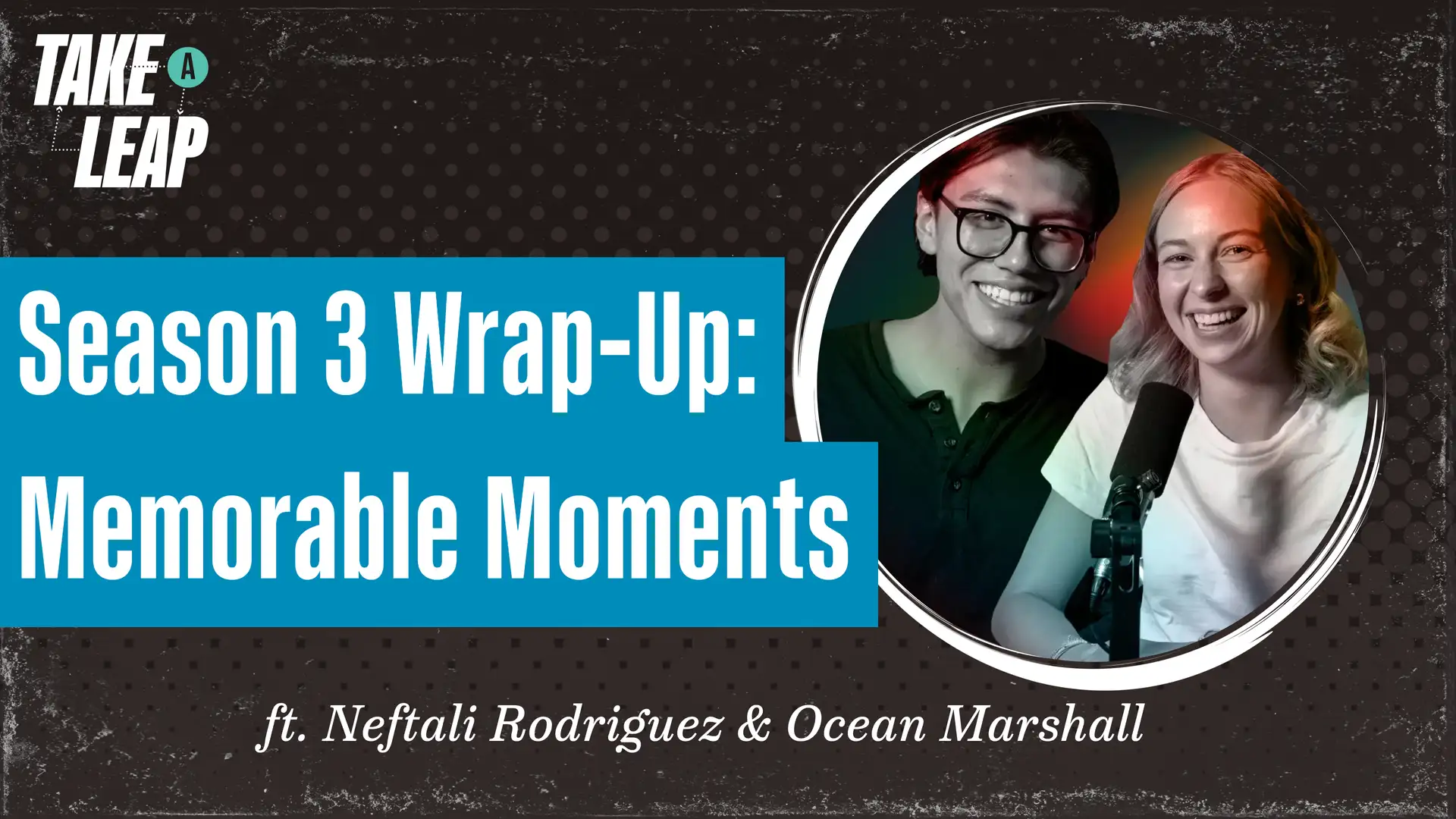 Season 3 Wrap-Up: Memorable Moments & What’s Next