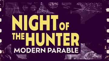 Night of the Hunter: Modern Parable