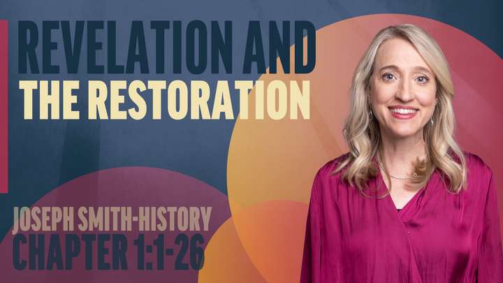 January 13-19 | Joseph Smith—History 1:1-26 | Revelation And The Restoration