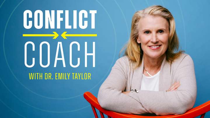 TRAILER: Conflict Coach with Dr. Emily Taylor