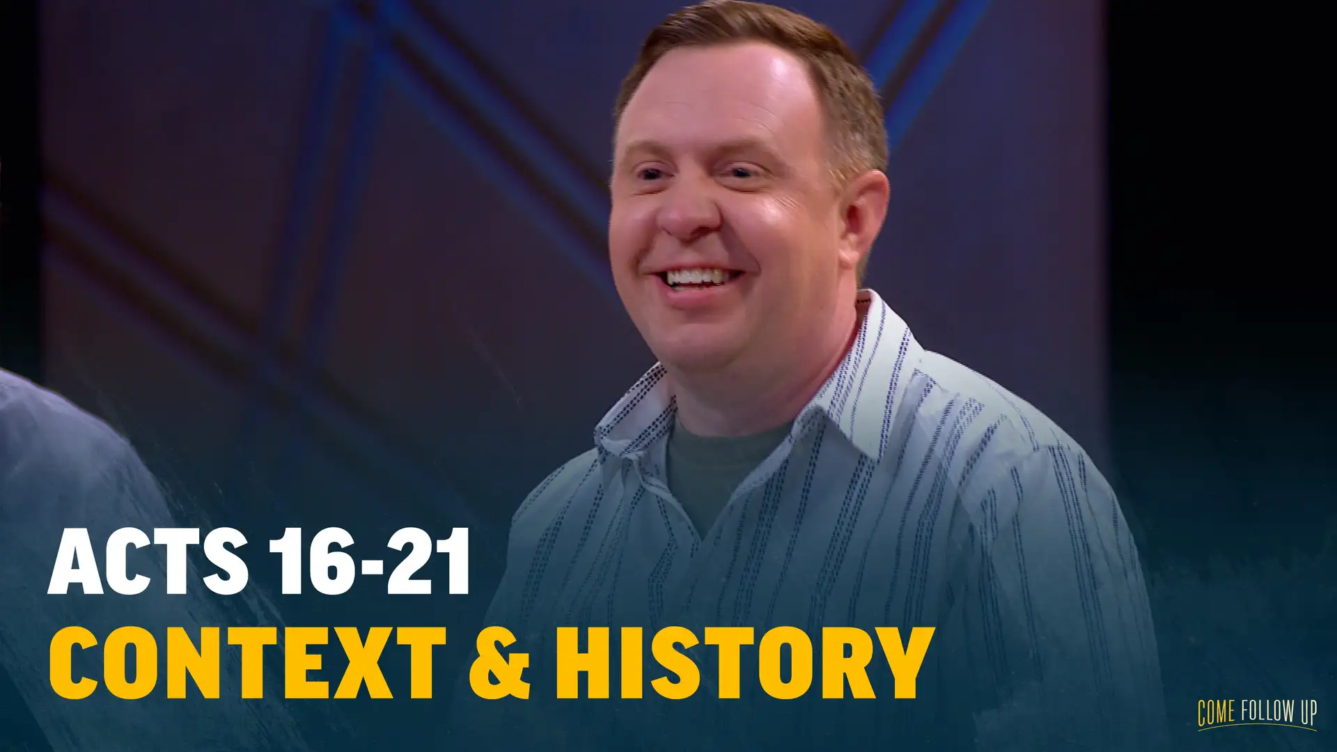 July 24-30 | Acts 16-21 | Context & History: Acts 16-21