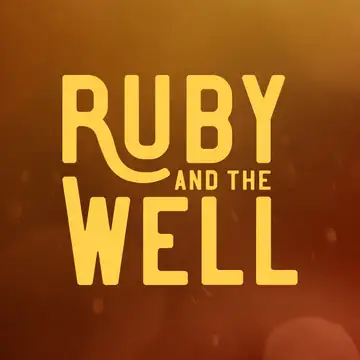 Ruby and the Well