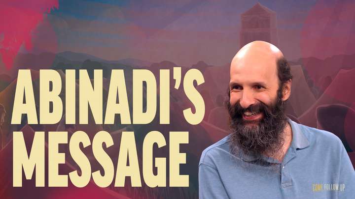 May 13-19 | Mosiah 11-17 | Abinidi's Message
