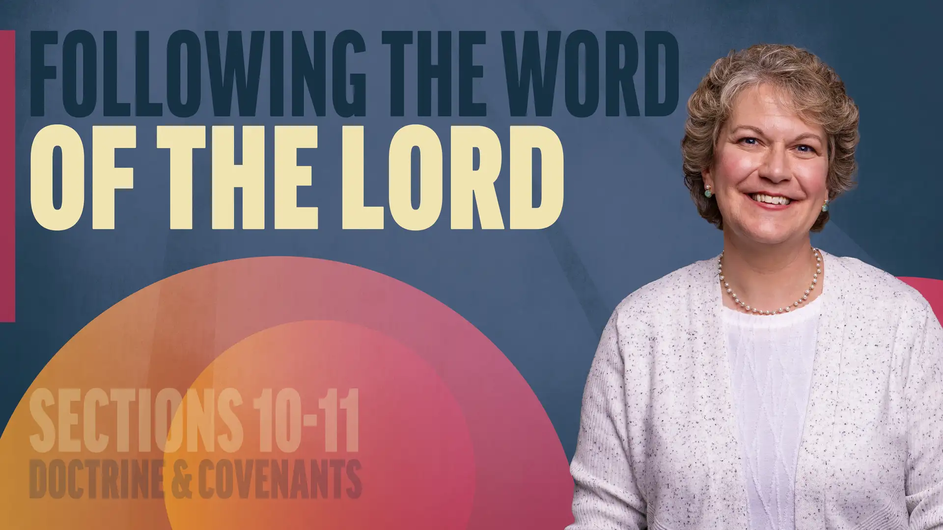 February 10-16 | Doctrine and Covenants 10-11 | Following The Word Of The Lord