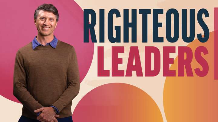 November 18-24 | Ether 6-11 | Righteous Leaders