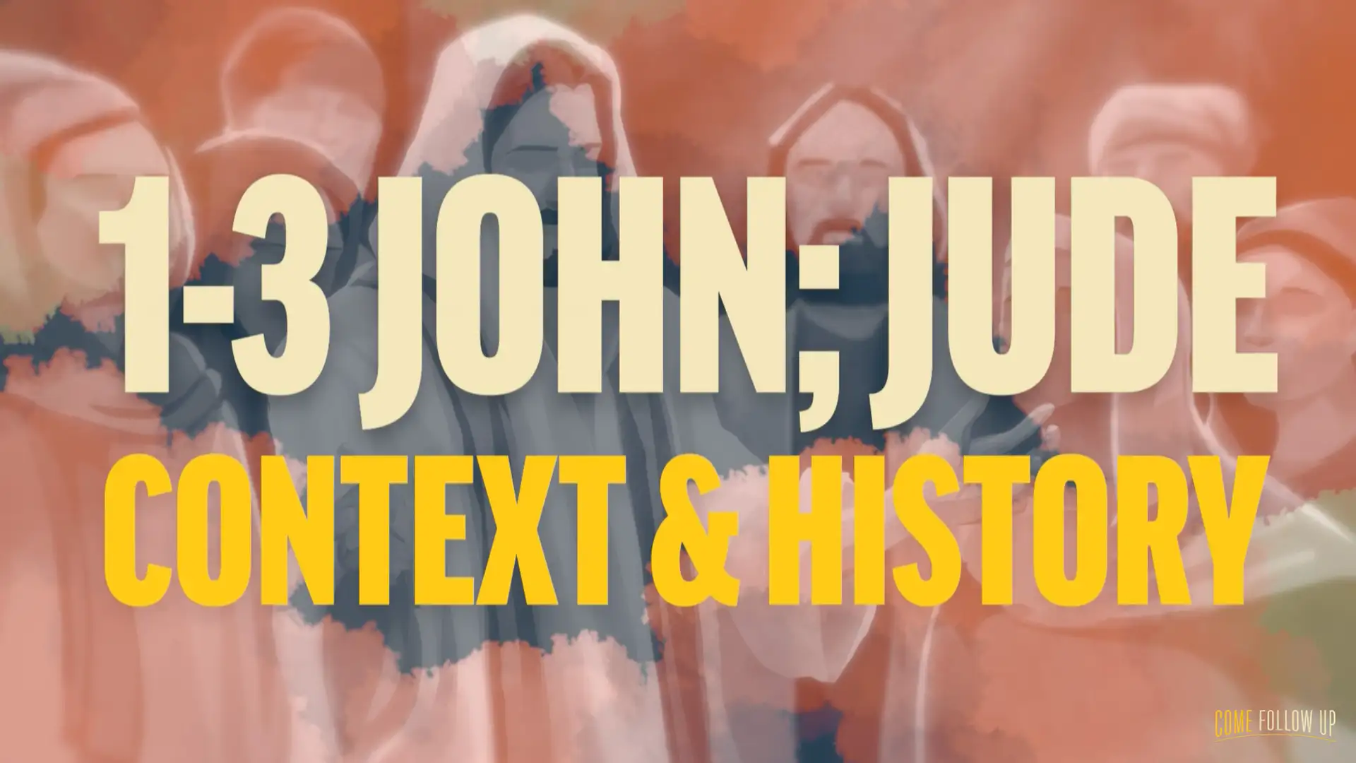 November 27-December 3 | 1-3 John; Jude | Context and History
