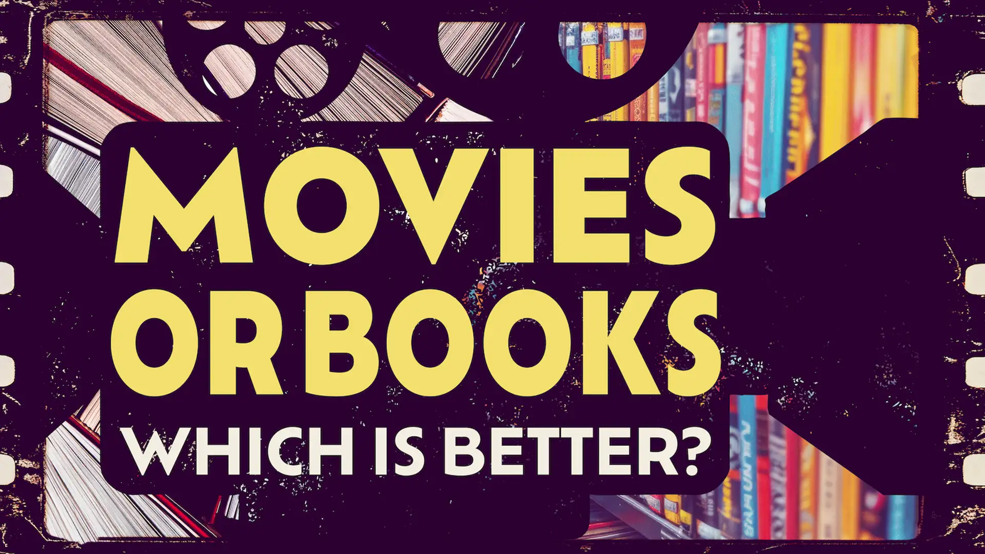 Extra — Movies are Better Than Books