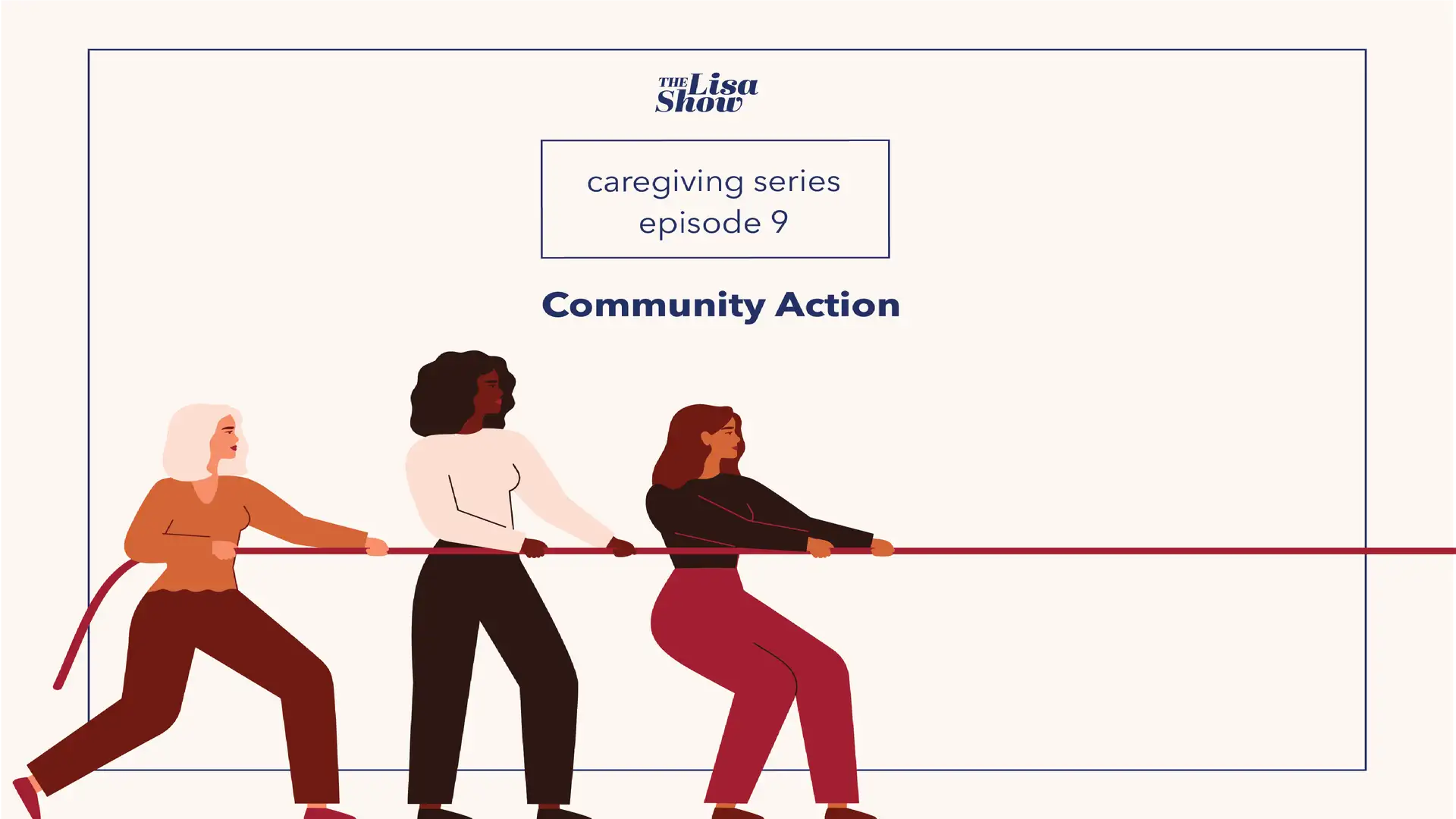 Community Action - Caregiving, Part 9