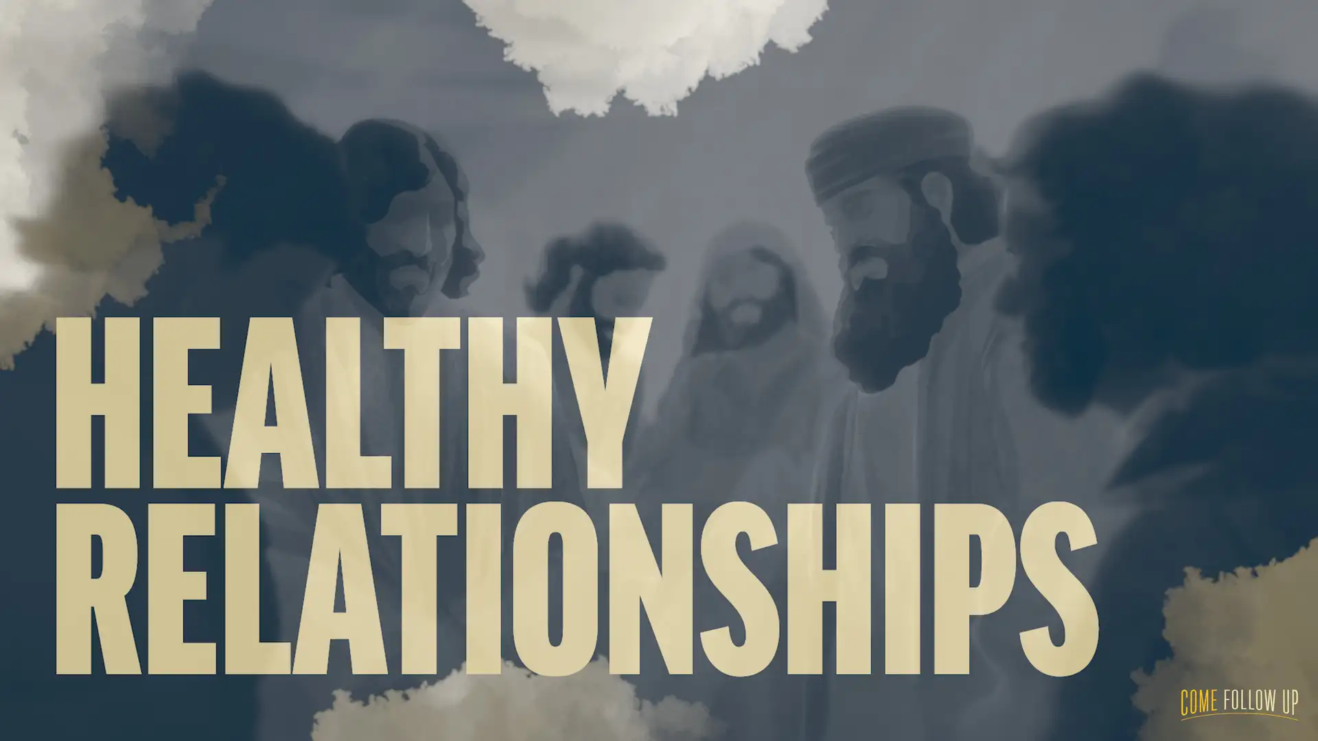 October 16-22 | 1 and 2 Thessalonians | Healthy Relationships