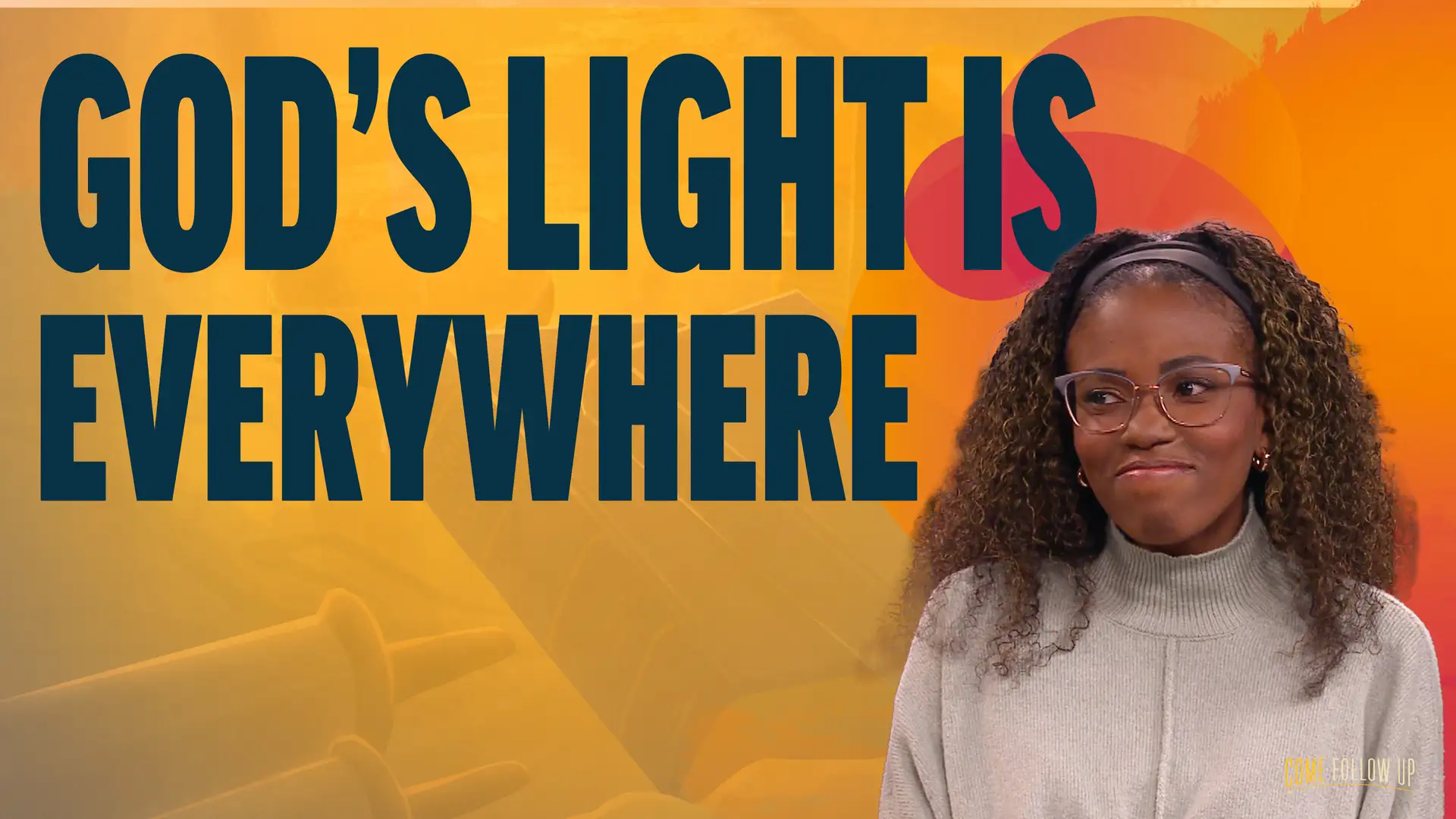 March 11-March 17 | 2 Nephi 26-30 | God's Light is Everywhere