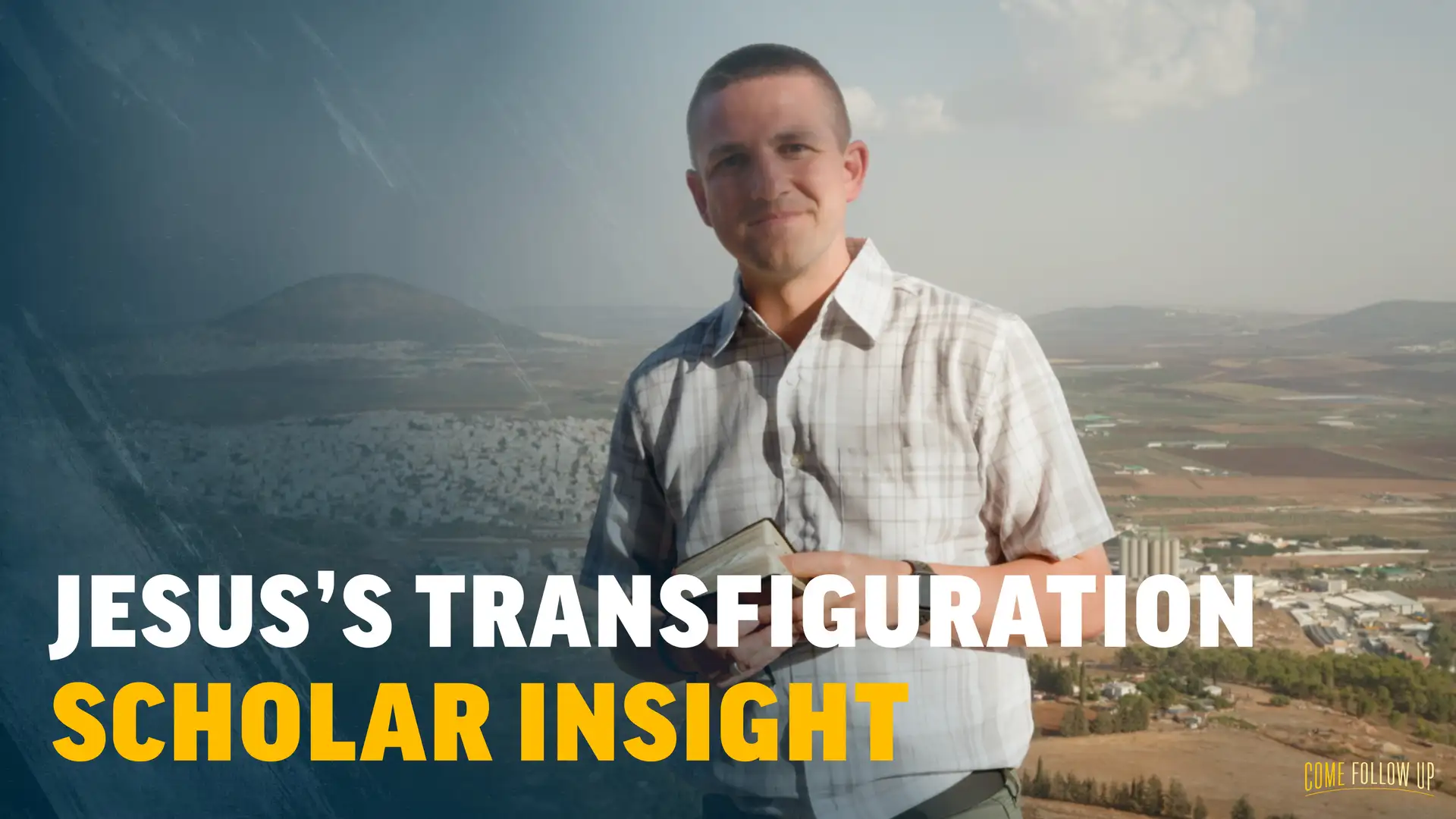 April 10-16 | Matthew 15-17; Mark 7-9 | Scholar Insight: Jesus's Transfiguration