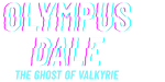 Olympus Dale: The Ghost of Valkyrie