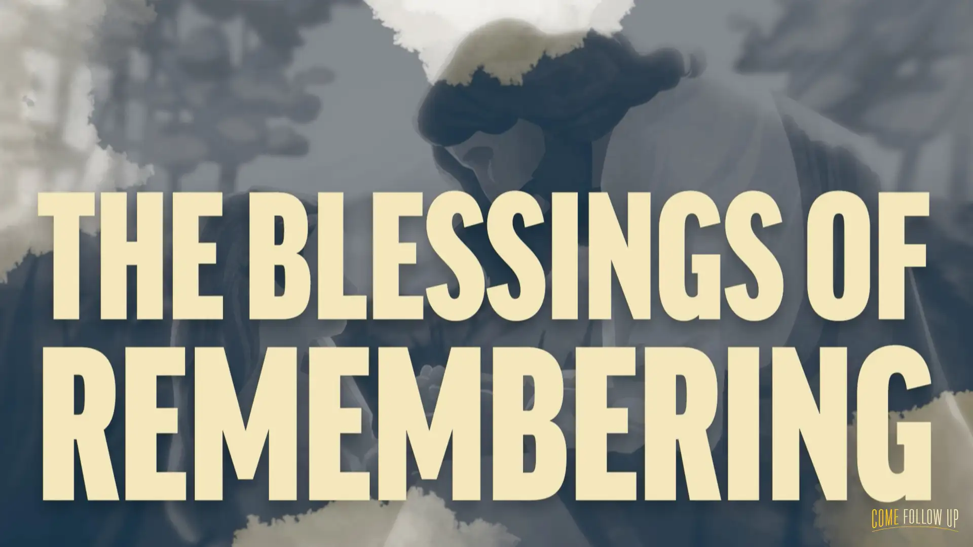 December 4-10 | Revelation 1-5 | The Blessings of Remembering