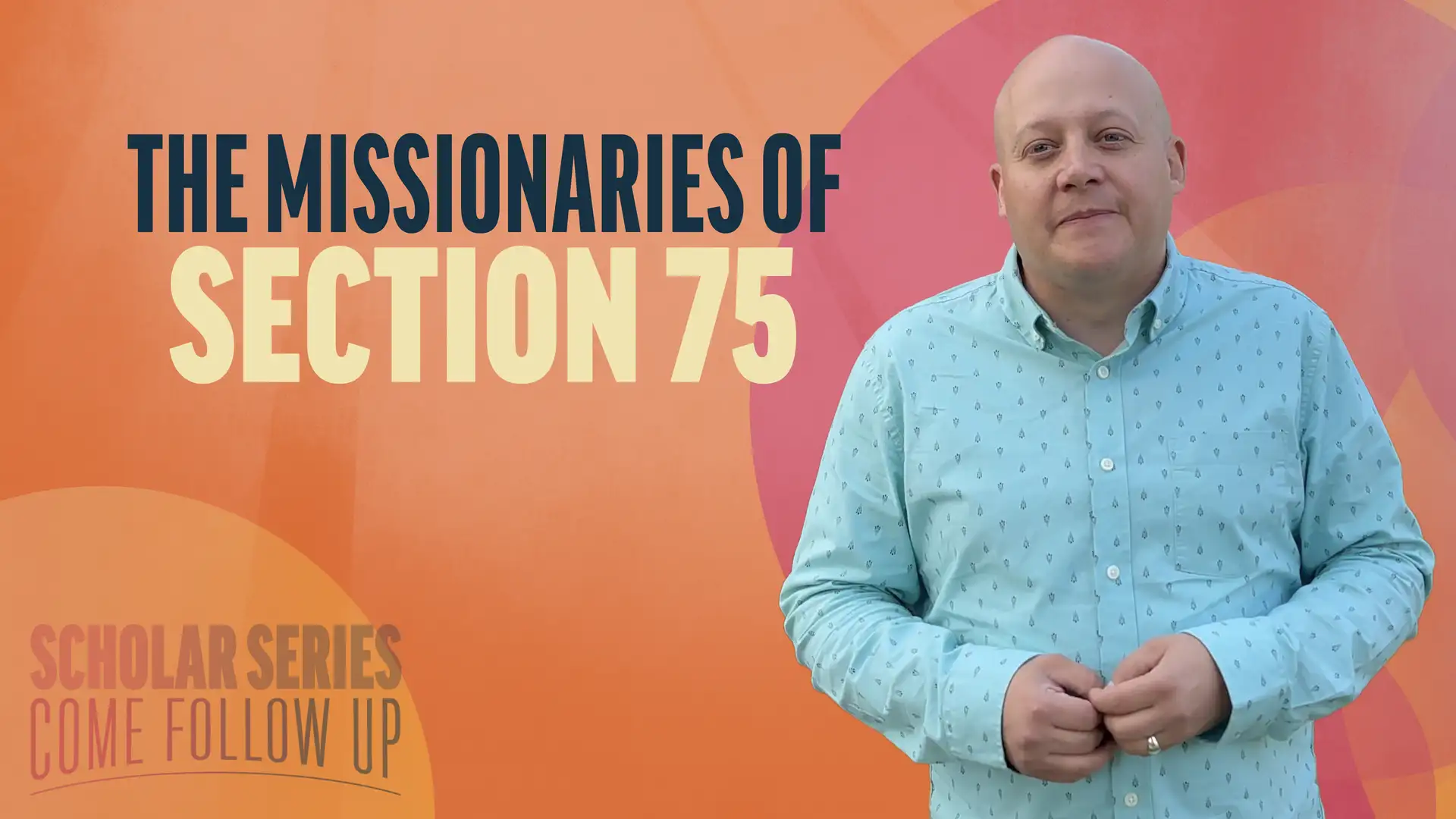 June 30–July 6 | Doctrine and Covenants 71-75 | The Missionaries Of Sections 75