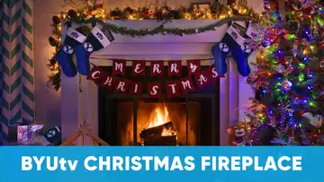 BYUtv’s Christmas Fireplace