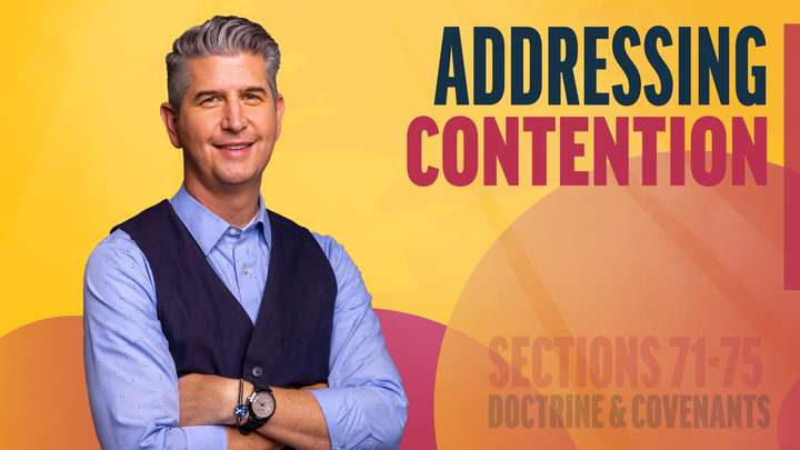 June 30–July 6 | Doctrine and Covenants 71-75 | Addressing Contention