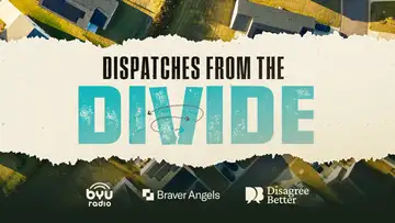 Dispatches from the Divide