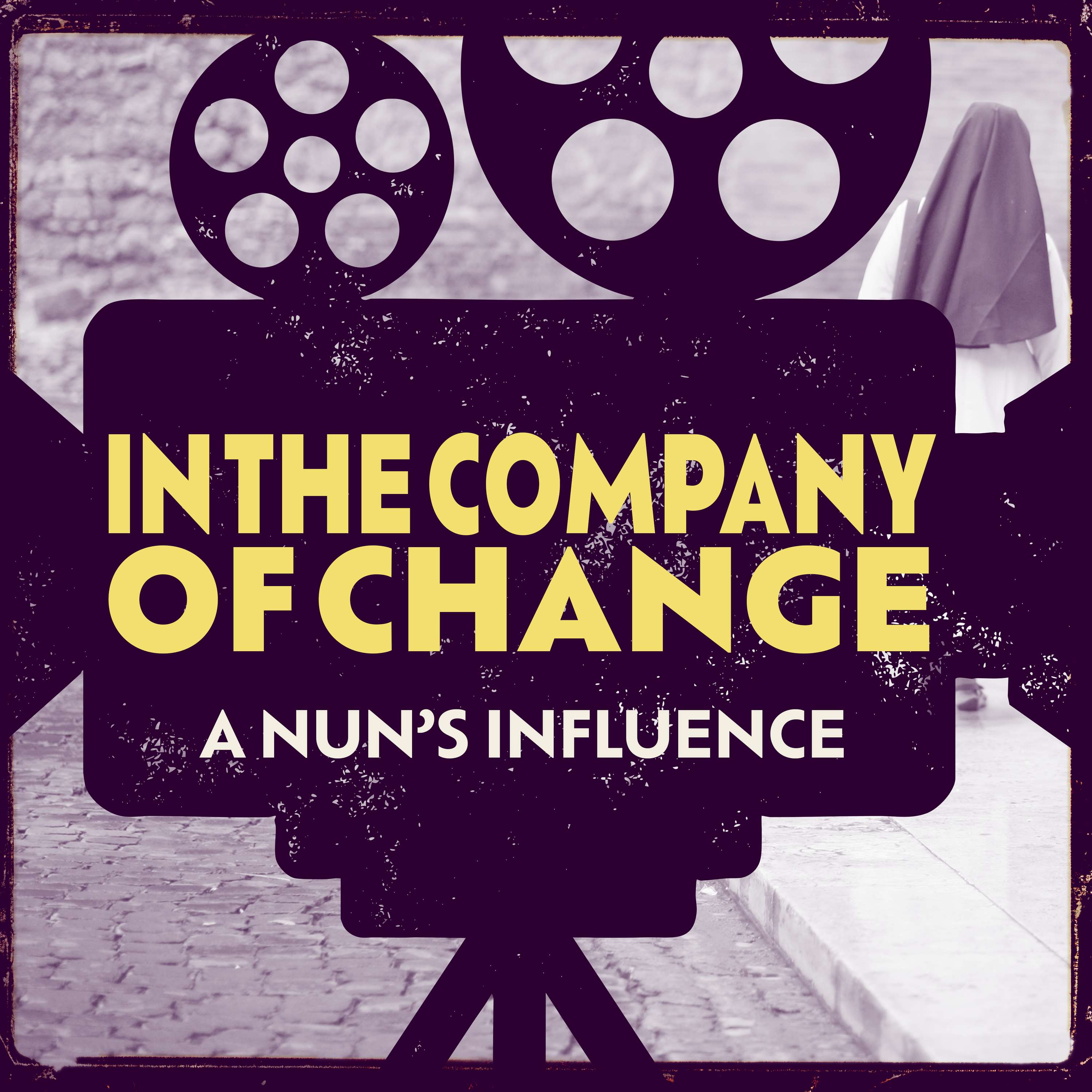 Bonus — In the Company of Change: A Nun's Influence episode artwork