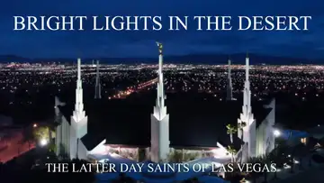 Bright Lights in the Desert: The Latter-day Saints of Las Vegas
