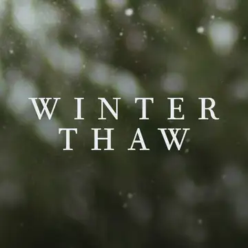 Winter Thaw